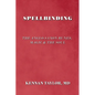 Spellbinding: The Anglo-Saxon Runes, Magic & the Soul - Paperback