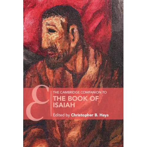 The Cambridge Companion to the Book of Isaiah - Hardcover