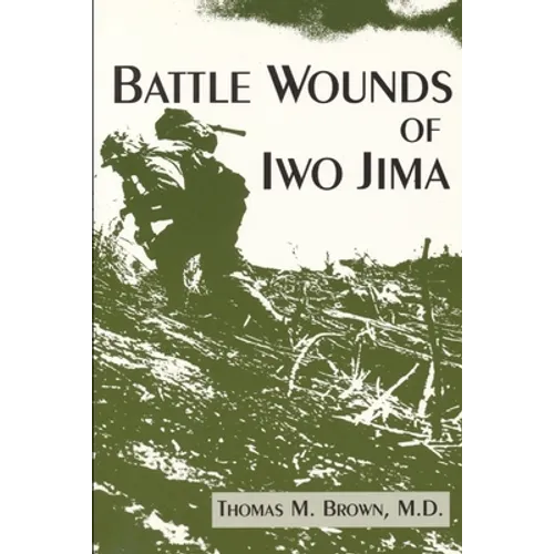 Battle Wounds of Iwo Jima - Paperback