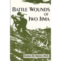 Battle Wounds of Iwo Jima - Paperback