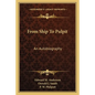 From Ship to Pulpit: An Autobiography - Paperback