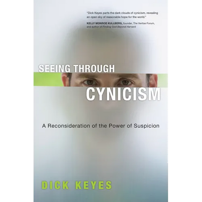 Seeing Through Cynicism: A Reconsideration of the Power of Suspicion - Paperback