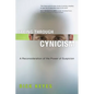 Seeing Through Cynicism: A Reconsideration of the Power of Suspicion - Paperback