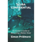 Scuba Confidential: An Insider's Guide to Becoming a Better Diver - Paperback