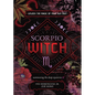 Scorpio Witch: Unlock the Magic of Your Sun Sign - Paperback