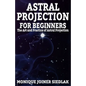 Astral Projection for Beginners - Paperback