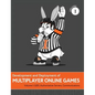 Development and Deployment of Multiplayer Online Games, Vol. I: GDD, Authoritative Servers, Communications - Hardcover