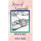 Jesus of Nazareth: Who Is He? - Paperback