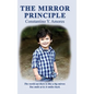 The Mirror Principle: A Neurosurgeon's Autobiography - Hardcover