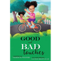 Good and Bad Touches - Paperback