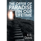 The Offer of Paradise in Our Lifetime - Paperback