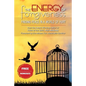 The Energy Of Forgiveness: Finding Peace In A World Of Hurt - Paperback