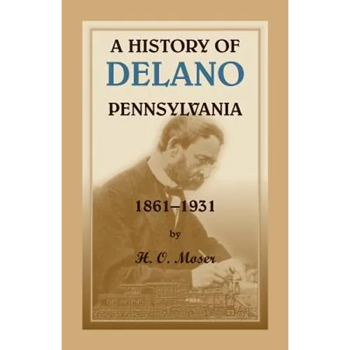 A History of Delano, Pennsylvania - Paperback