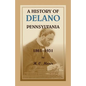 A History of Delano, Pennsylvania - Paperback