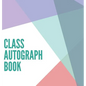 Class Autograph book hardcover: Class book to sign, memory book, keepsake, keepsake for students and teachers, end of year memory book - Hardcover