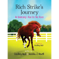 Rich Strike's Journey: An Underdog's Run for the Roses - Hardcover