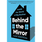 Behind the Mirror: Inside the World of Big Brother - Hardcover