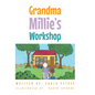 Grandma Millie's Workshop - Hardcover