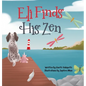 Eli Finds His Zen - Hardcover
