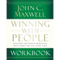 The Winning with People Workbook: Discover the People Principles That Work for You Every Time - Paperback
