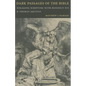 Dark Passages of the Bible: Engaging Scripture with Benedict XVI and St. Thomas Aquinas - Paperback