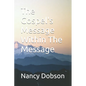 The Gospel's Message Within The Message - Paperback