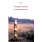 Along the Border: On patrol at the Iron Curtain - Paperback