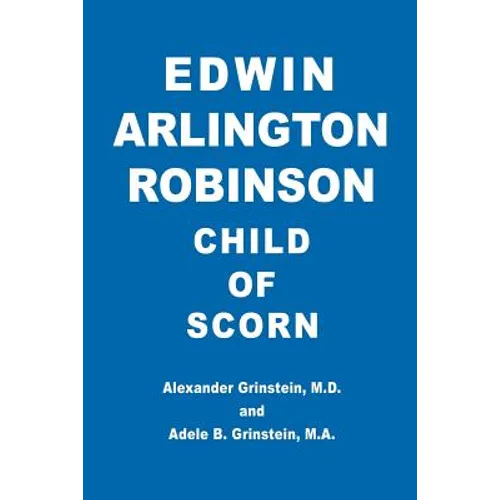 Edwin Arlington Robinson Child of Scorn - Paperback