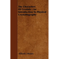 The Characters Of Crystals - An Introduction To Physical Crystallography - Paperback