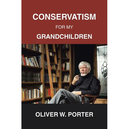 Conservatism for My Grandchildren - Paperback