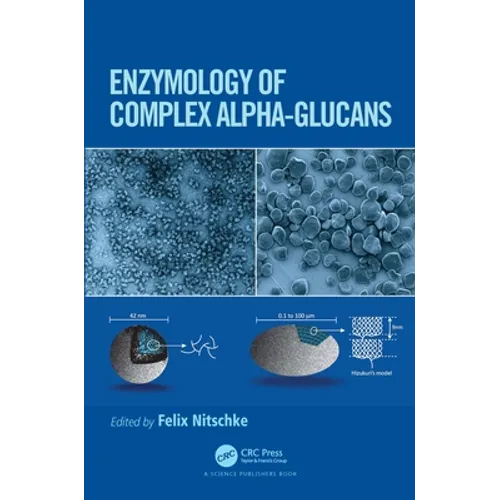 Enzymology of Complex Alpha-Glucans - Paperback