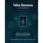 Tablas Dinámicas La Quinta Dimensión: Potencializa tus reportes con trucos de Presentación, Aplicación, Macros y Power Pivot - Paperback