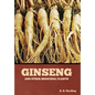 Ginseng and Other Medicinal Plants - Hardcover