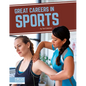 Great Careers in Sports - Library Binding