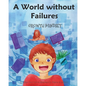 A World without Failures: Growth Mindset - Paperback
