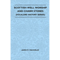 Scottish Well Worship and Charm Stones (Folklore History Series) - Paperback