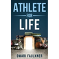 Athlete for Life - Paperback