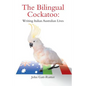 The Bilingual Cockatoo - Paperback
