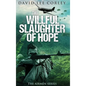 The Willful Slaughter of Hope - Hardcover