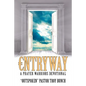 Entryway: A Prayer Warriors Devotional - Paperback