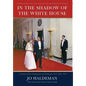In the Shadow of the White House - Hardcover