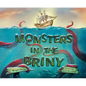 Monsters in the Briny - Hardcover