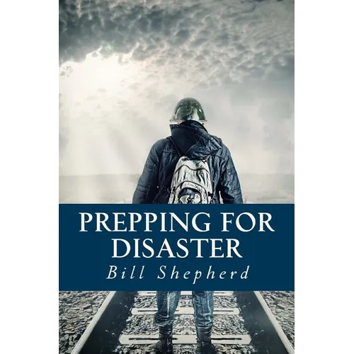 Prepping for Disaster - Paperback
