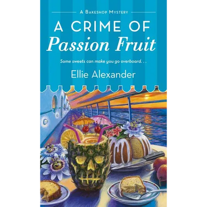 A Crime of Passion Fruit: A Bakeshop Mystery - Mass Market Paperbound