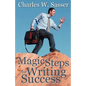 Magic Steps to Writing Success - Paperback