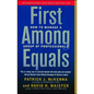 First Among Equals: How to Manage a Group of Professionals - Paperback