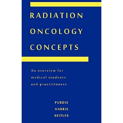 Radiation Oncology Concepts - Paperback