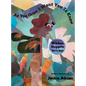 As You Grow I Want You To Know: Wisdom Nuggets, Vol 1: Self - Hardcover
