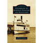 Steamboats to Martha's Vineyard and Nantucket - Hardcover