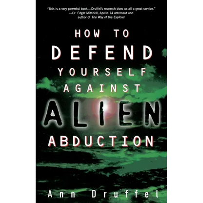 How to Defend Yourself Against Alien Abduction - Paperback